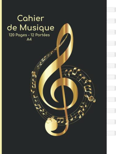 Cahier de musique: Carnet de partitions | Papier manuscrit | Idéal pour les débutants et professionnels | 12 portées par page | 120 pages | Grand format A4