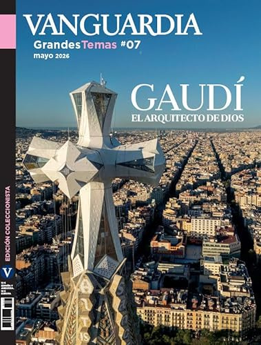 GAUDI: El arquitecto de Dios (LIBROS DE VANGUARDIA)