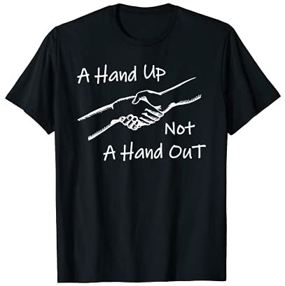 Geben Sie eine Hand hoch, nicht verteilen - Menschen helfen, das Leben wieder aufzubauen T-Shirt