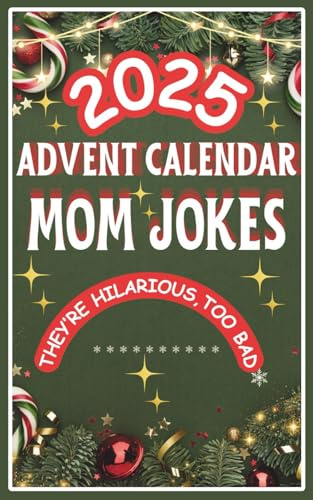 Advent Calendar 2025: Mom Jokes Mini Book: 24 Days of Festive Fun for Adults, Family-Friendly Humor, Great Gift for Men and Women