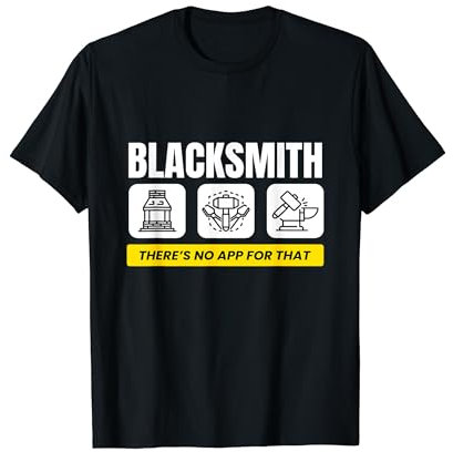 Blacksmith No App I Smith Amboss Craftsman T-Shirt