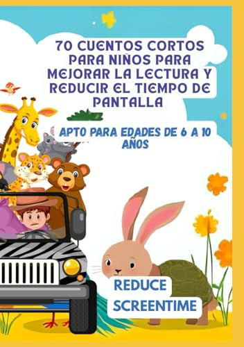 70 Cuentos Cortos para Niños para Mejorar la Lectura y Reducir el Tiempo de Pantalla | Apto para Edades de 6 a 10 Años