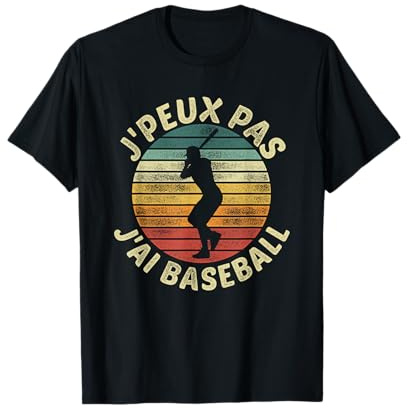 J'peux pas j'ai Baseball cadeau pour joueur de Baseball T-Shirt