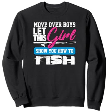 Chemise de pêcheur Fille Move Over Garçons Fille Montrer Comment pêcher Sweatshirt