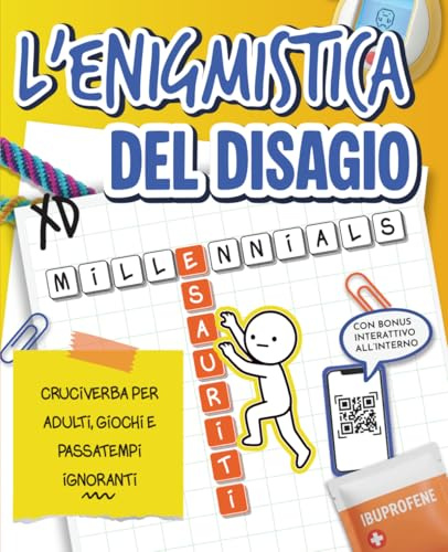 Enigmistica del Disagio: Il Passatempo per Adulti Millennial con Cruciverba, Giochi Antistress e Sudoku. Idea Libro Regalo di Compleanno Divertente per Uomo e Donna 30/40 Anni, Amici e Colleghi