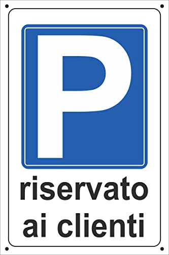 pubblimania Cartello Parcheggio RISERVATO AI CLIENTI in alluminio composito da 3 mm. Per uso esterno o interno (Parcheggio Riservato ai Clienti 20x30)
