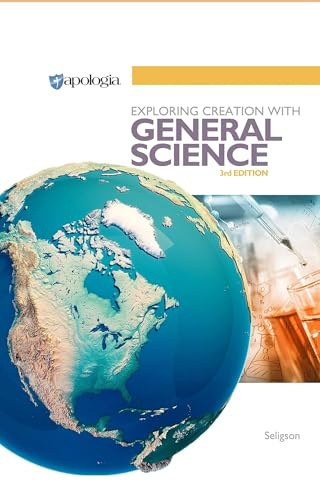 Apologia Exploring Creation with General Science, Textbook, 3rd Edition