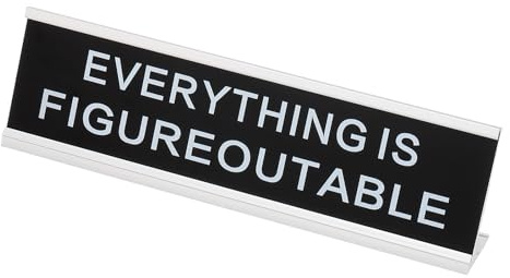 PATIKIL Funny Nameplate, 8x2 Novelty Desk Sign Plaque Aluminum Desk Name Plate with Base for Office, Silver White (Everything Is Figureoutable)