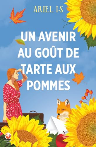 Un avenir au goût de tarte aux pommes: feelgood pour un automne cosy