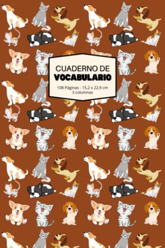 Cuaderno de vocabulario: Libro de vocabulario con índice alfabético para almacenar hasta 2052 palabras | 108 páginas | DIN A5 | 3 columnas: Versión Mascotas