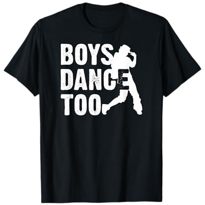 Boys Dance Too Cool Dancing Dancer Gift Shirt T-Shirt