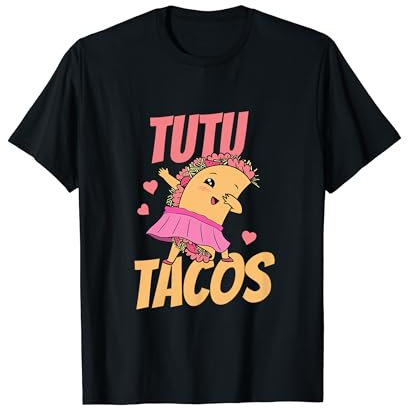 Lustige Taco-Ballett-Tänzerinnen Ballerina Tanz mexikanische Feinschmecker T-Shirt