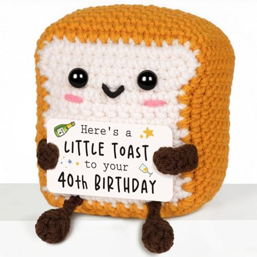 Funny 40th Birthday Gifts for Women Men, Handmade Crochet Toast 40th Birthday Party Decorations for Women Men, Unusual 40 Years Old Gifts for Best Friend Daughter Son Sister Brother Husband Wife