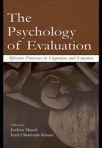 The Psychology of Evaluation: Affective Processes in Cognition and Emotion