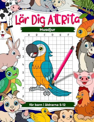 Lär dig att rita husdjur för barn i åldrarna 5-7, 8-12, öva på hur man ritar husdjur med rutnätskopieringsteknik: Arbetsbok för barns konst och teckning