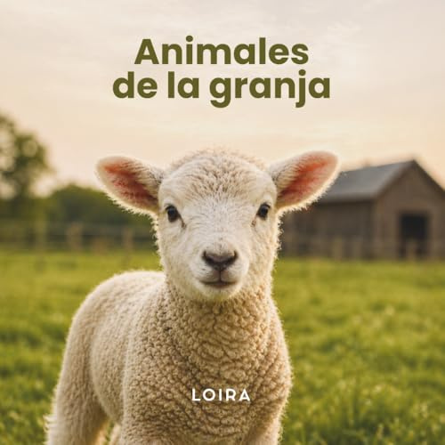 Animales de la granja | Libro Montessori para bebés | Primeras palabras con imágenes reales (0-3 años) (Colección | Primeras palabras)