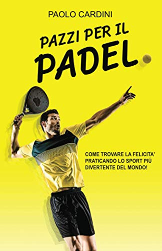 Pazzi per il padel