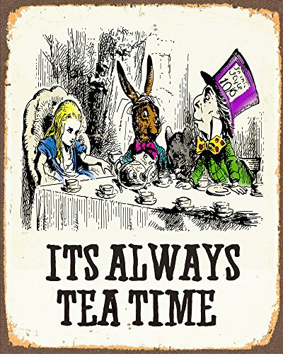 Alice in Wonderland Its Alway Tea Time Metal Wall Sign 6x8inches Plaque Vintage Retro Poster Art Picture Print TS1042