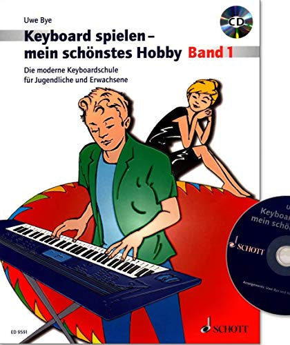 Keyboard spielen mein schönstes Hobby Band 1 - Die moderne Keyboardschule für Jugendliche und Erwachsene von Uwe Bye - Notenbuch mit CD, Notenklammer - ED9591 9790001134477