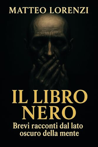 Il libro nero - Brevi racconti dal lato oscuro della mente