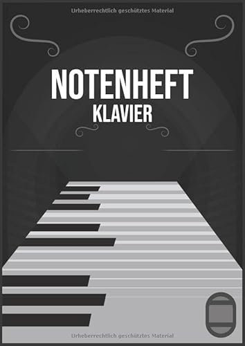 Notenheft Klavier: DIN A4 - 100 Seiten - Blanko Notenblock - Anfänger und Fortgeschrittene - Große Lineatur - Musik Schreibheft - Leere Notensysteme