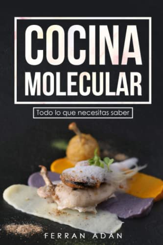 COCINA MOLECULAR: Todo lo que necesitas saber