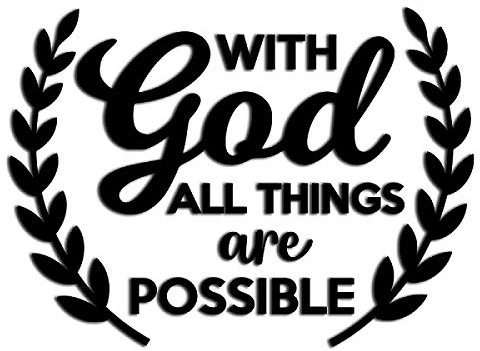 MAZ DISTRIBUTIONS – with GOD All Things are Possible Sticker – Vinyl Decal for Laptop–Removable Waterproof Sticker for Door – Indoor & Outdoor for Wall – Easy use for Car, SUV & Van – Black – MAZ 377