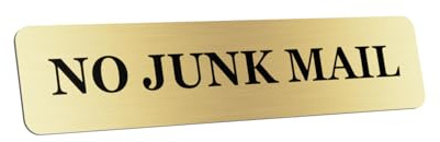 No Junk Mail Sign - Gold Metallic Adhesive Letterbox Plaque - Outdoor Weatherproof Aluminium Composite - Peel & Stick Mailbox Label