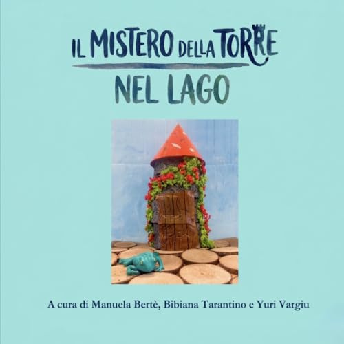 Il mistero della torre nel lago