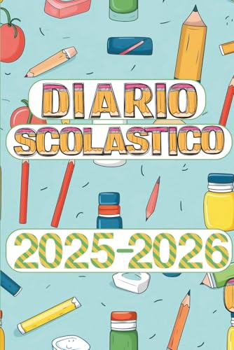 Diario Scolastico 2025/2026: Progettato per alunni con ADHD e DSA - stimola autonomia e gestione del tempo con colori e metodo visivo