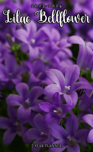2023-2024 Lilac Bellflower Pocket Planner: 2023 Monthly Planner With 2 Year Datebook Of Lilac Bellflower Vitally Need For 24 Months Office Planner Small Size 4 x 6.5