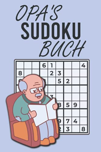 Opa's Sudoku Buch: Sudoku Rätsel Einfach Bis Schwer I Gehirnjogging Japanisches Zahlenrätsel I Puzzel Gehirntraining Knobelheft, inkl. Lösungen
