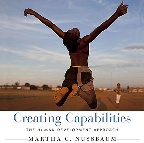 Creating Capabilities: The Human Development Approach