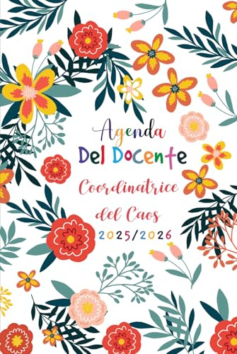 Agenda del Docente 2025/2026 Giornaliera A5: Coordinatrice del Caos | Planificatore giornaliero e mensile per gestire il lavoro e organizzare tutte le attività didattiche | 1 giorno per pagina.