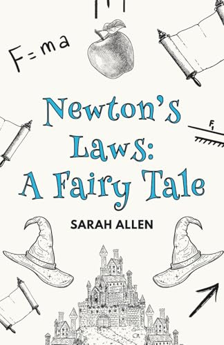 Newton's Laws: A Fairy Tale (Fairy Tale Physics)
