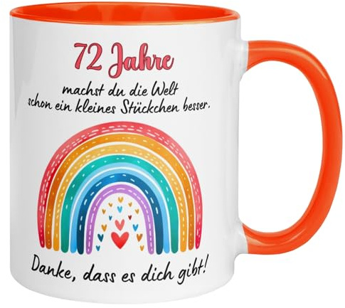Du machst die Welt ein Stückchen besser | 72 Geburtstag Frau Geschenk Tasse | Geburtstagstasse 72. Geburtstag | 72ter Geburtstag - Geburtstagsgeschenk Frauen | Made in Germany