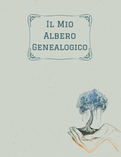 Il Mio Albero Genealogico: Libro del diagramma dell'albero genealogico e registrare la vostra ricerca, libro di genealogia da completare, libro del registro di storia della famiglia.