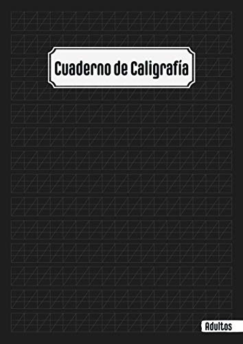Cuaderno de Caligrafía Adultos: Papel para Practicar Caligrafía 100 Páginas | guías con renglones y cuadrícula inclinada a 55° | Creativa Lettering