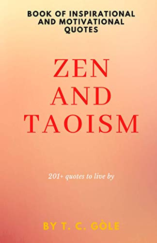 Book of Inspirational and Motivational Quotes:: Zen and Taoism