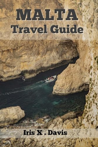 MALTA Travel Guide 2024: A City for All Seasons : Hidden Gems, Local Cuisine, and Family Adventures