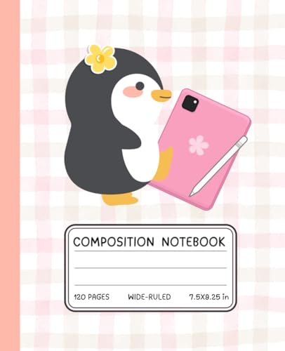 Penguin Dreams Composition Notebook | 120 Pages | 7.5 x 9.25 in | Sweet Penguin with Tablet & Pink Plaid Cover: Cute Wide-Ruled School Journal for ... for School, Journaling, or Creative Writing