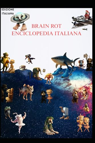 BRAIN ROT ENCICLOPEDIA ITALIANA: EDIZIONE ITALIANA