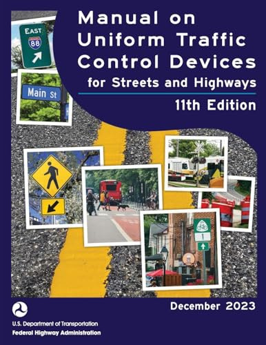 Manual on Uniform Traffic Control Devices for Streets and Highways, 2023, 11th edition