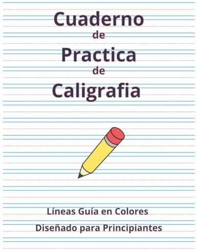 Cuaderno de Practica de Caligrafia: Páginas con Líneas Rojas y Azules para una Escritura Ordenada y Legible