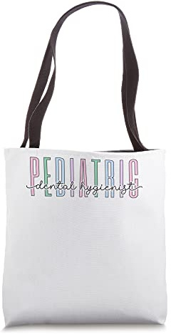 Pediatric ental Hygienist Tote Bag