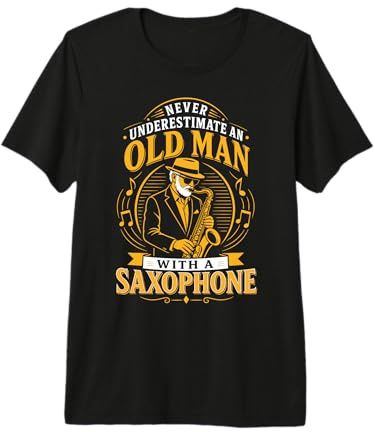 Mens Never Underestimate an Old Man with A Saxophone Premium T-Shirt