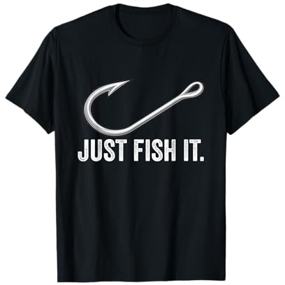 Just Fish it - Idea Regalo per Pescatore - T-Shirt Divertent Maglietta