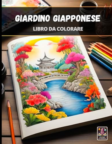 Giardino Giapponese - Grande Libro da Colorare anti-stress per Adulti - 100+ pagine (21.5 x 28 cm)