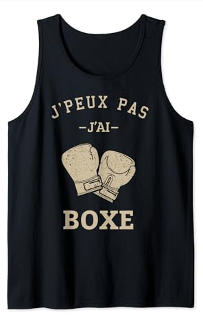 Idée Cadeau Humour pour Boxeur Combat J'Peux Pas J'Ai Boxe Débardeur