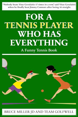 For a Tennis Player Who Has Everything: A Funny Tennis Book